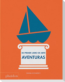 Mi Primer Libro de Arte. Aventuras (My First Book Adventure)(Spanish Edition)