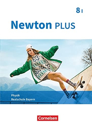Flierl-Biederer, Martina / Göbel, Elke et al. Newton plus 8. Jahrgangsstufe - Realschule Bayern - Wahlpflichtfächergruppe I - Schülerbuch. Oldenbourg Schulbuchverl., 2020.