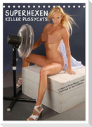 SUPERHEXEN - Killer Pussycats (Tischkalender 2024 DIN A5 hoch), CALVENDO Monatskalender
