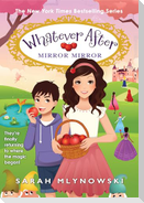 Mirror Mirror (Whatever After #17)