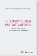 Philosophie der Palliativmedizin