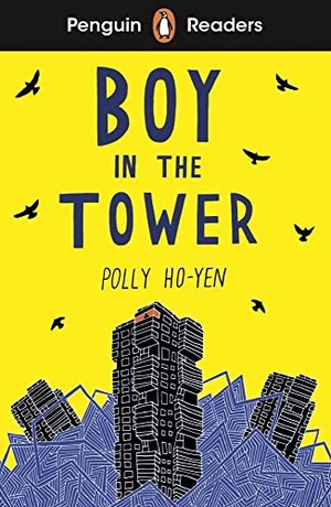 Ho-Yen, Polly. Penguin Readers Level 2: Boy In The Tower (ELT Graded Reader). Penguin Books Ltd (UK), 2021.