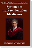System des transzendentalen Idealismus (Großdruck)