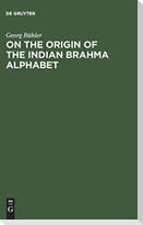 On the origin of the Indian Brahma alphabet