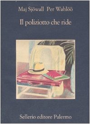 Sjöwall, Maj / Per Wahlöö. Il poliziotto che ride. , 2007.