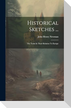 Historical Sketches ...
