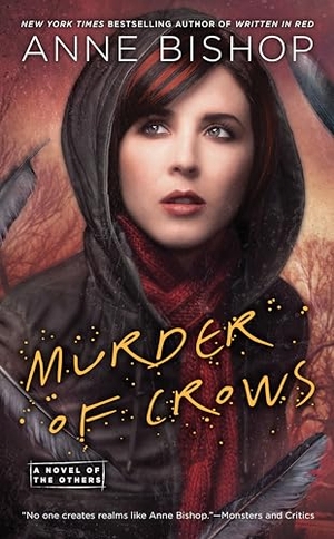 Bishop, Anne. Murder of Crows. Random House, 2015.