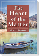 The Heart of the Matter: Stories from a Master Storyteller