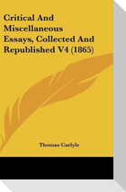 Critical And Miscellaneous Essays, Collected And Republished V4 (1865)