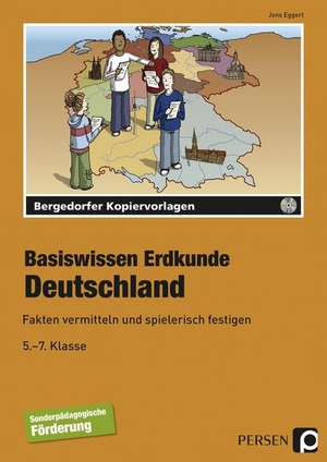 Eggert, Jens. Basiswissen Erdkunde: Deutschland - Fakten vermitteln und spielerisch festigen. 5.-7. Klasse Förderschule. Persen Verlag i.d. AAP, 2009.