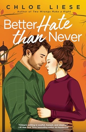Liese, Chloe. Better Hate than Never. Random House, 2023.