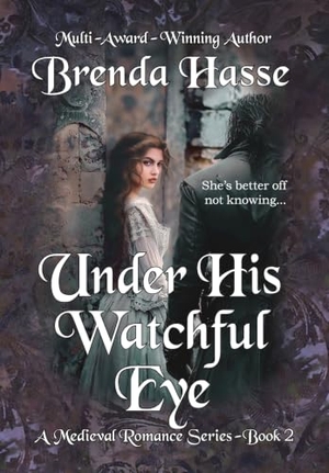 Hasse. Under His Watchful Eye. Brenda Hasse, 2026.