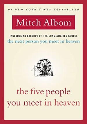 Albom, Mitch. The Five People You Meet in Heaven. Grand Central Publishing, 2018.