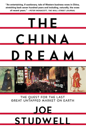 Studwell, Joe. The China Dream - The Quest for the Last Great Untapped Market on Earth. Grove Atlantic, 2003.