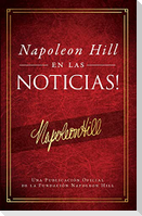Napoleón Hill En Las Noticias! (Napoleon Hill in the News)