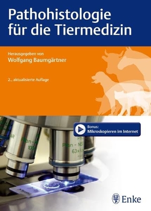 Baumgärtner, Wolfgang. Pathohistologie für die Tiermedizin. Enke Ferdinand, 2012.