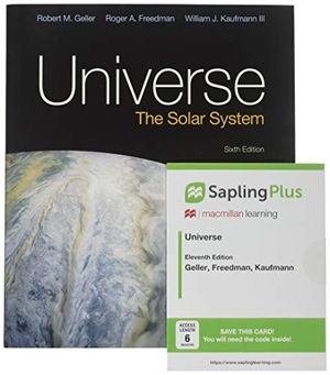 Freedman, Roger / Geller, Robert et al. Universe: The Solar System 6e & Saplingplus for Freedman's Universe 11E (Six-Months Access). W. H. Freeman, 2019.