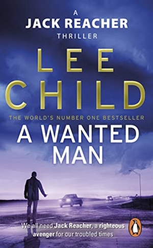 Child, Lee / Child, Lee et al. A Wanted Man - (Jack Reacher 17). Penguin, 2013.