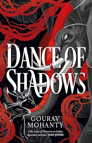 Mohanty, Gourav. Dance of Shadows. Bloomsbury USA, 2025.