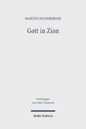 Leuenberger, Martin. Gott in Zion - Geschichte der Zionstheologien im alten Israel mit Schwerpunkten auf den Psalmen und dem Jesajabuch. Mohr Siebeck GmbH & Co. K, 2024.