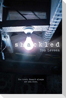 Shackled