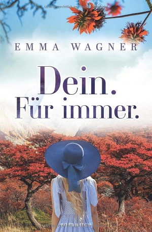 Wagner, Emma. Dein. Für immer.. tolino media, 2023.