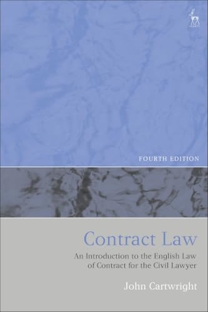 Cartwright, John. Contract Law - An Introduction to the English Law of Contract for the Civil Lawyer. Bloomsbury Academic, 2023.