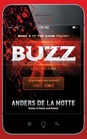 De La Motte, Anders. Buzz - A Thriller. Atria Books, 2014.