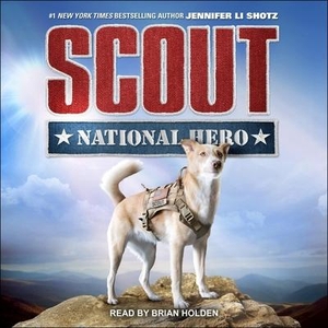 Shotz, Jennifer Li. Scout: National Hero. Tantor, 2020.