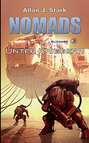 Stark, Allan J.. Nomads - Unter Kriegern. Books on Demand, 2021.