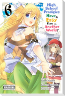 High School Prodigies Have It Easy Even in Another World!, Vol. 6 (manga)