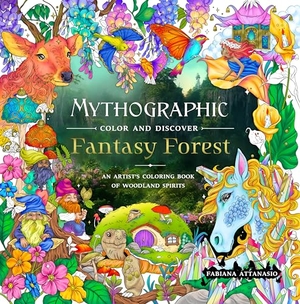 Attanasio, Fabiana. Mythographic Color and Discover: Fantasy Forest - An Artist's Coloring Book of Woodland Spirits. St. Martin's Publishing Group, 2025.