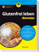 Glutenfrei leben für Dummies