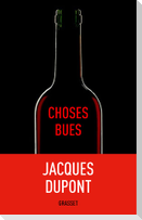 Choses bues