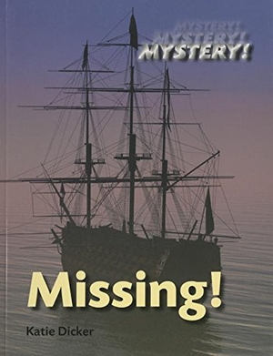 Dicker, Katie. Missing!. Saunders Book Co, 2015.