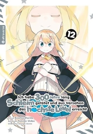 Morita, Kisetsu / Shiba, Yuskue et al. Ich habe 300 Jahre lang Schleim getötet und aus Versehen das höchste Level erreicht 12. Altraverse GmbH, 2023.