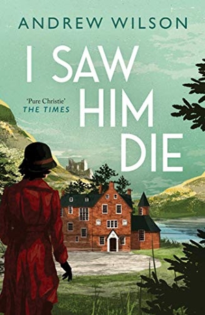 Wilson, Andrew. I Saw Him Die. Simon & Schuster Ltd, 2021.