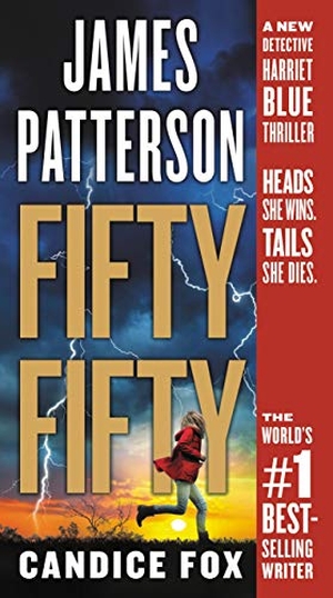 Patterson, James / Candice Fox. Fifty Fifty. Little Brown and Company, 2019.