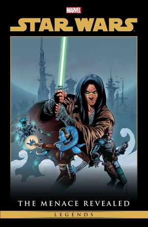 Blackman, Haden / Ostrander, John et al. Star Wars Legends: The Menace Revealed Omnibus Vol. 1. Marvel Comics, 2026.