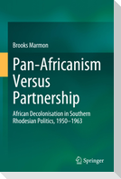 Pan-Africanism Versus Partnership
