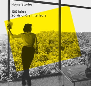 Kries, Mateo / Jochen Eisenbrand (Hrsg.). Home Stories - 100 Jahre, 20 visionäre Interieurs. Vitra Design Museum, 2020.