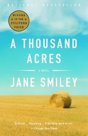Smiley, Jane. A Thousand Acres - A Novel. Random House, 2003.