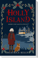 Holly Island: Mord und Mistelzweig