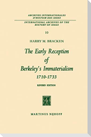 The Early Reception of Berkeley¿s Immaterialism 1710¿1733