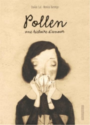 Calì, Davide. Polline. Una storia d'amore. Ediz. francese. Kite, 2013.