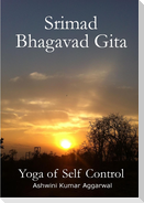 Srimad Bhagavad Gita - Yoga of Self Control