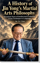 A History of Jin Yong's Martial Arts Philosophy