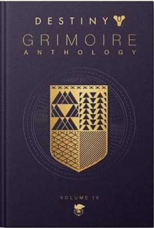 Bungie. Destiny Grimoire Anthology: Vol.4. Titan Books Ltd, 2021.