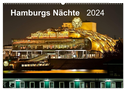 Hamburgs Nächte (Wandkalender 2024 DIN A2 quer), CALVENDO Monatskalender