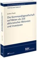 Die Kommanditgesellschaft auf Aktien als Ziel aktivistischer Aktionäre und Investoren